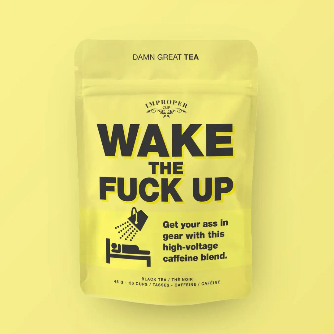 Wake the F Up Tea by Improper Cup on Simply Obsessed