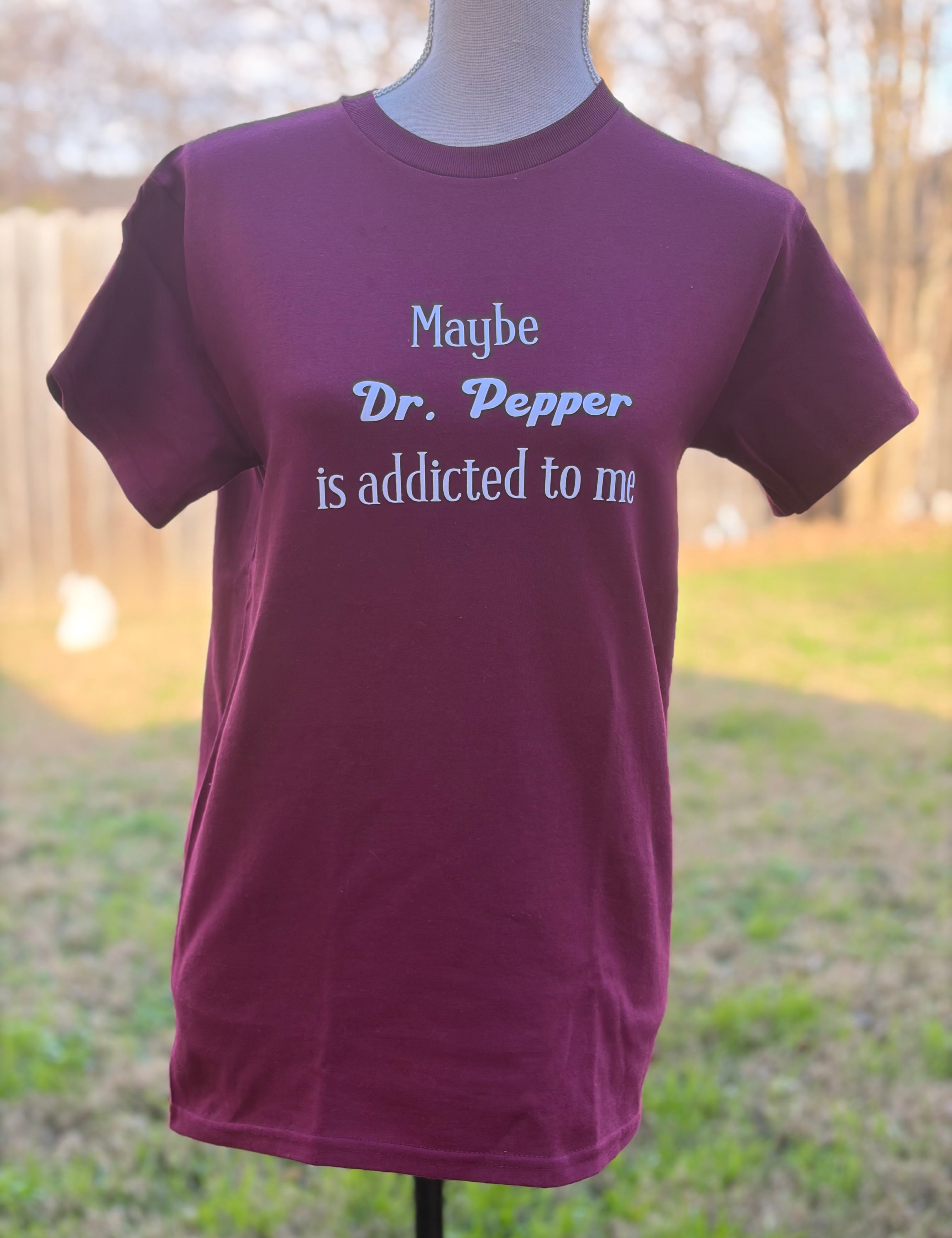 MALIBU HIPPIE Maybe Dr.Pepper is Addicted to Me Tee on Simply Obsessed