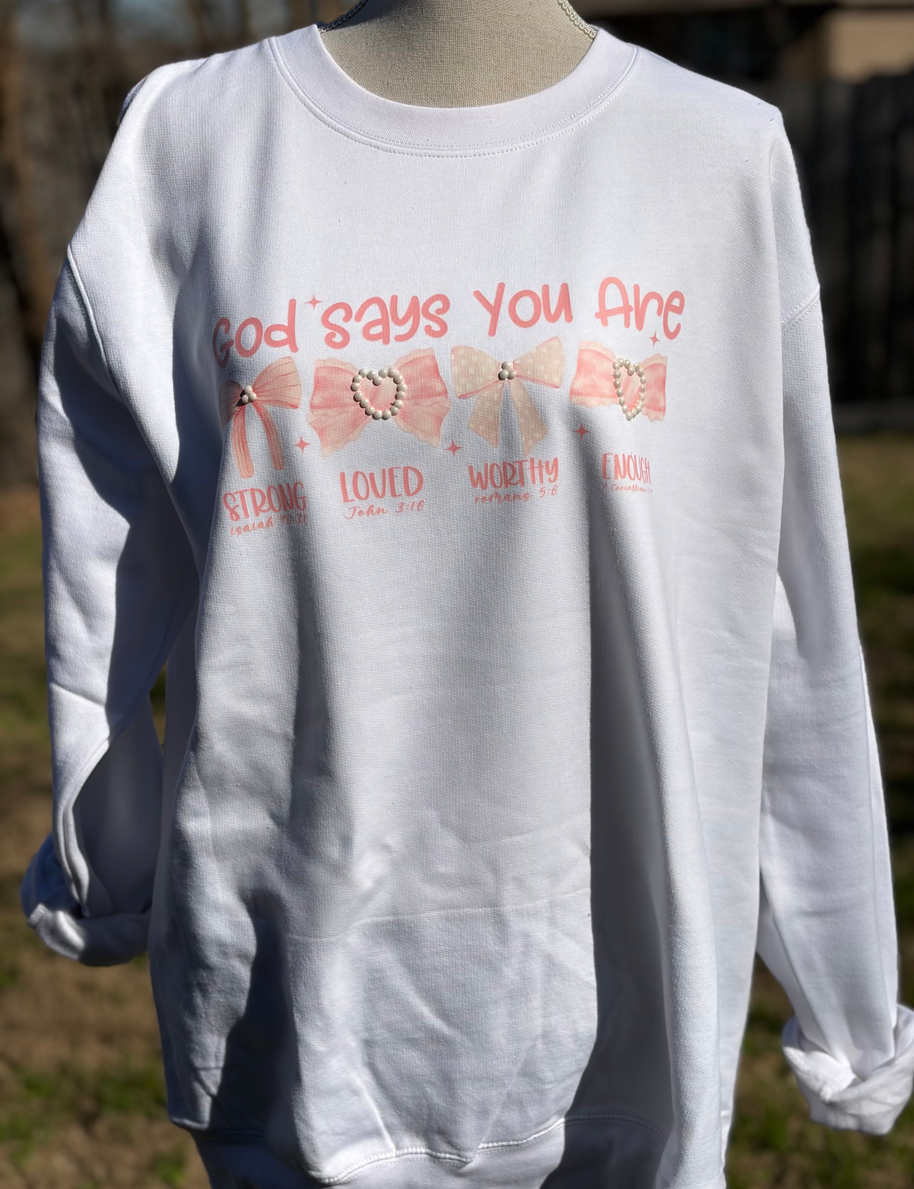 T-SHIRT JUNKIE Pearl Bling God Says You Are Sweatshirt on Simply Obsessed