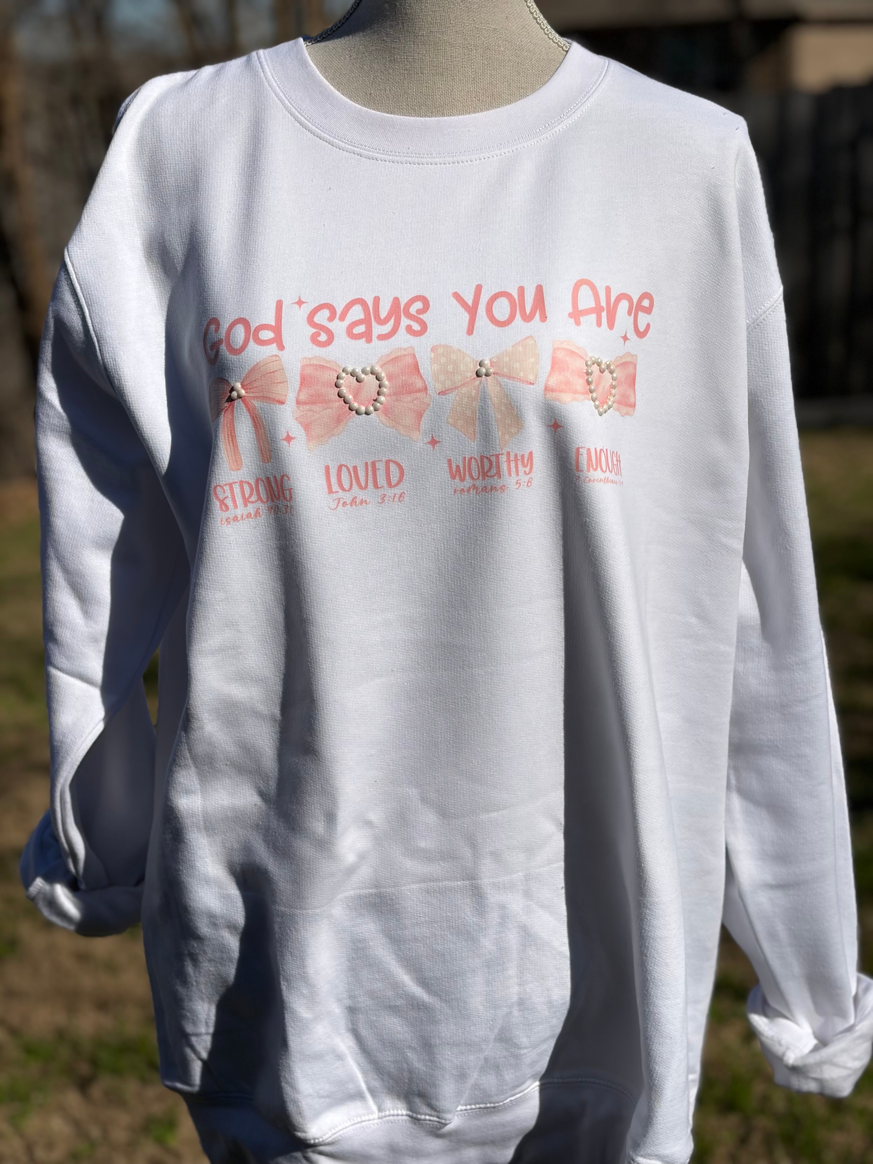 T-SHIRT JUNKIE Pearl Bling God Says You Are Sweatshirt on Simply Obsessed