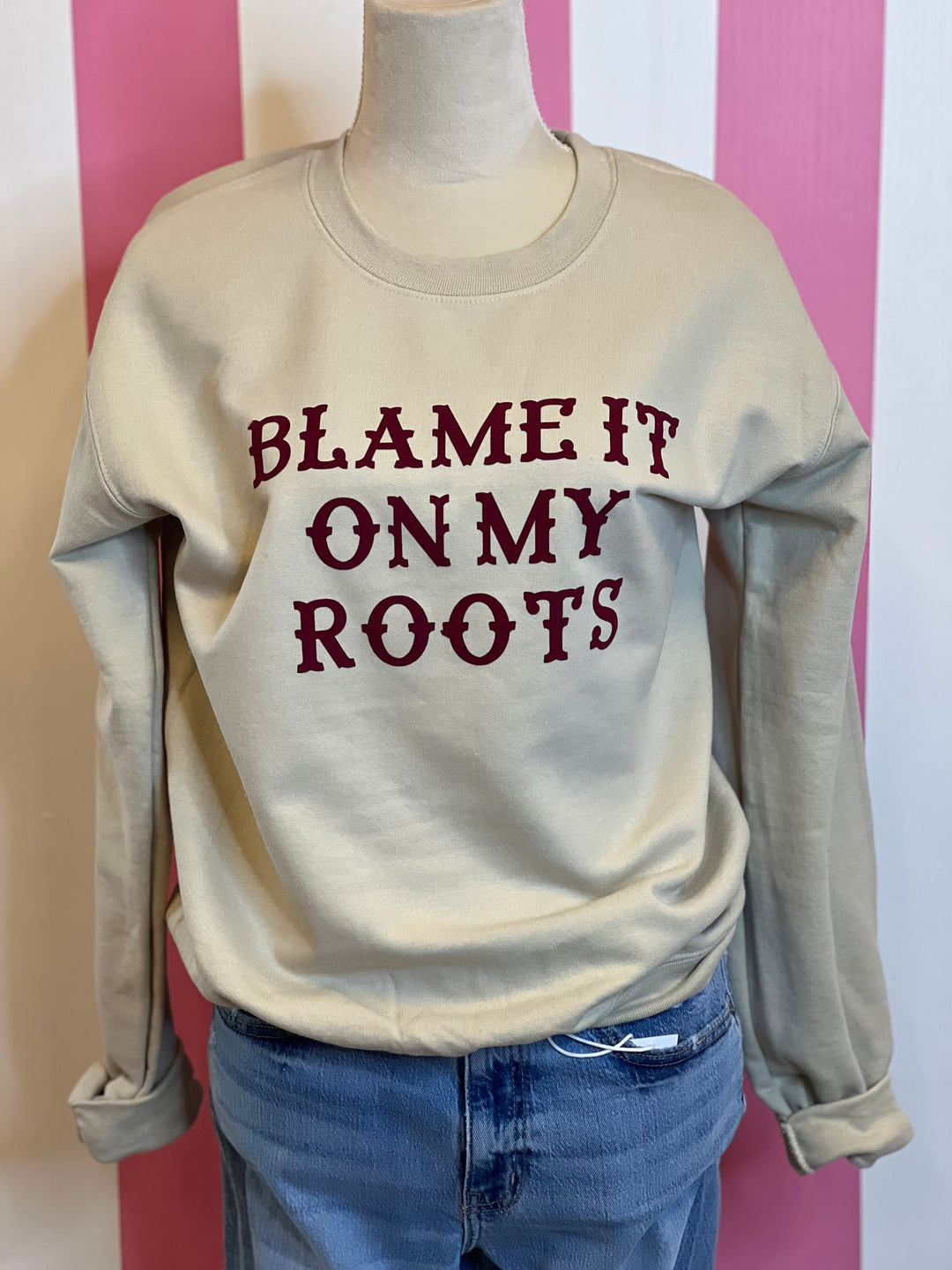 Blame It On My Roots Sweatshirt on Simply Obsessed