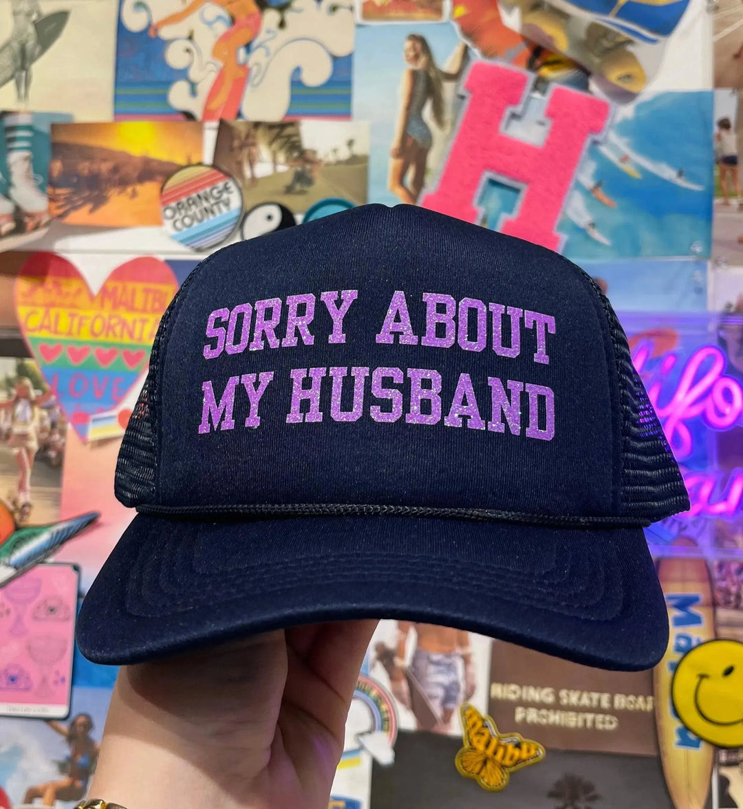 Sorry About My Husband Trucker on Simply Obsessed